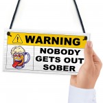 Nobody Gets Out Sober Funny Man Cave Sign Bar Signs And Plaques 