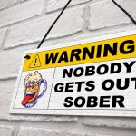 Nobody Gets Out Sober Funny Man Cave Sign Bar Signs And Plaques 