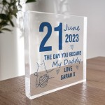 Day You Became My Daddy Gifts From Son Daughter PERSONALISED