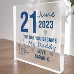 Day You Became My Daddy Gifts From Son Daughter PERSONALISED