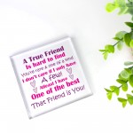 True Friend Gift For Birthday Christmas Plaque Best Friend 