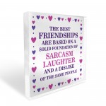 Best Friend Plaque Friendship Gift Funny Thank You Birthday