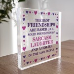 Best Friend Plaque Friendship Gift Funny Thank You Birthday