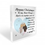 Best Friend Gift For Christmas FUNNY Friendship Gift