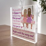 Gift For Sister Acrylic Block Sister Plaque Christmas Birthday