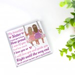 Gift For Sister Acrylic Block Sister Plaque Christmas Birthday