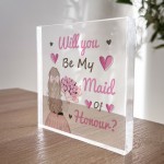 Will You Be My MAID OF HONOUR Proposal Gift Wedding Gifts