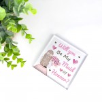 Will You Be My MAID OF HONOUR Proposal Gift Wedding Gifts