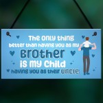 Uncle Gift Idea For Birthday Christmas Plaque Uncle Brother Gift