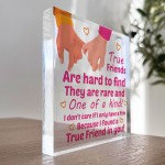 Friendship Acrylic Plaque Gift For Best Friend Bestie Gifts