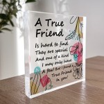 A TRUE FRIEND Plaque Friendship Sign Friendship Gift For Him Her