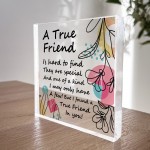 A TRUE FRIEND Plaque Friendship Sign Friendship Gift For Him Her