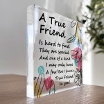 A TRUE FRIEND Plaque Friendship Sign Friendship Gift For Him Her