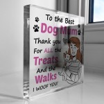 Mum Gift From Dog For Birthday Christmas Acrylic Block Dog Mum