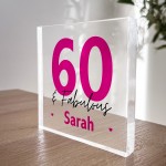 60th Birthday Gift Personalised Acrylic Block 60 And Fabulous