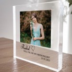 Will You Be My Bridesmaid Gift Personalised Photo Plaque