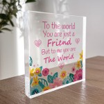 Friendship Sign Floral Acrylic Block Best Friend Christmas