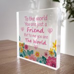 Friendship Sign Floral Acrylic Block Best Friend Christmas