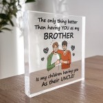 Brother Gifts For Christmas Birthday Acrylic Plaque Keepsake