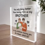 Brother Gifts For Christmas Birthday Acrylic Plaque Keepsake