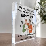 Brother Gifts For Christmas Birthday Acrylic Plaque Keepsake