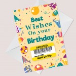 Best Wishes Birthday Card Funny Joke Reduced Cheap Birthday 