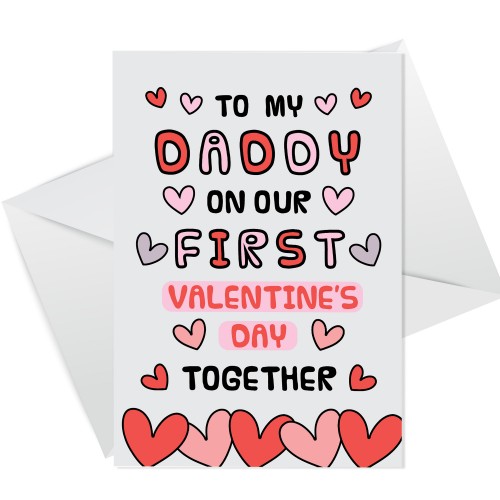 To My Daddy On Our First Valentine's Day, Valentine's Day Card