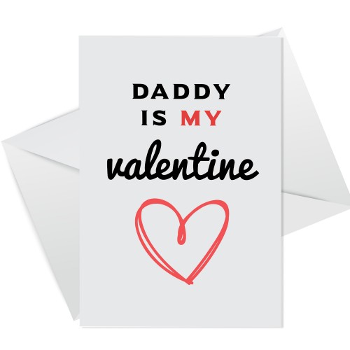 Valentines Card For Daddy Is My Valentine Daddy Cards