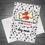 Funny Valentines Day Card For Dog Mum, Best Dog Mum Card