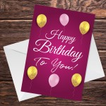 Pink Happy Birthday To You Birthday Card For Her Mum Daughter