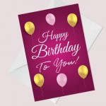 Pink Happy Birthday To You Birthday Card For Her Mum Daughter