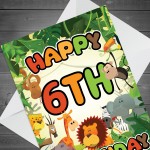 6th Birthday Card for Boy Girl Jungle Safari Animals 6 Years