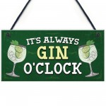 ITS ALWAYS GIN OCLOCK Hanging Bar Sign Home Bar Plaque