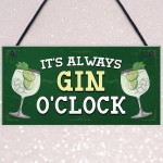 ITS ALWAYS GIN OCLOCK Hanging Bar Sign Home Bar Plaque