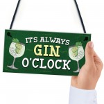 ITS ALWAYS GIN OCLOCK Hanging Bar Sign Home Bar Plaque