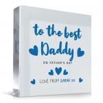 To The Best Daddy Gift For Fathers Day Personalised Block Daddy