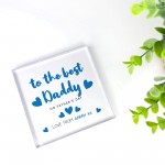 To The Best Daddy Gift For Fathers Day Personalised Block Daddy