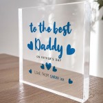 To The Best Daddy Gift For Fathers Day Personalised Block Daddy