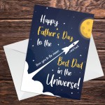 Best Dad In The Universe Fathers Day Card From Daughter Son