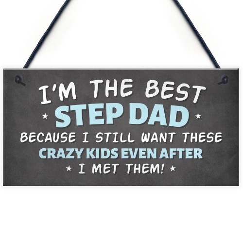 Step Dad Hanging Sign Novelty Gift For Fathers Day His Birthday