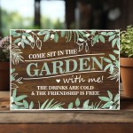 Garden Sign and Plaques Come Sit In The Garden Wall Sign