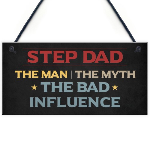 Step Dad The Bad Influence Funny Gift For Step Dad Birthday 