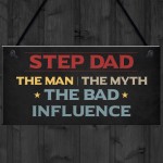 Step Dad The Bad Influence Funny Gift For Step Dad Birthday 