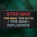 Step Dad The Bad Influence Funny Gift For Step Dad Birthday 