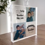 Personalised Brother Birthday Gifts Custom Acrylic Block