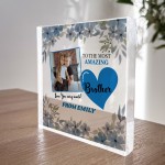 Brother Gifts Acrylic Plaque Birthday Gifts for Brother