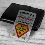 Teaching Assistant Thank You Gift Metal Wallet Card End of Term 