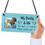 Personalised My Daddy And Me Plaque Gift For Daddy For Birthday