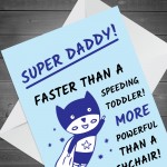 Fathers Day Card for Daddy Cute Super Daddy Design Birthday Card