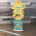 THANK YOU FOR HELPING ME GROW Gift For Teacher Assistant